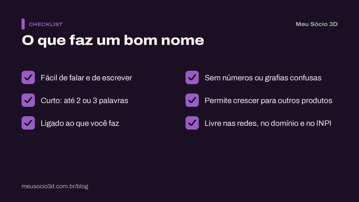 Checklist do que faz um bom nome e marca para o negócio de impressão 3D: curto, fácil de escrever, ligado ao nicho e livre no INPI
